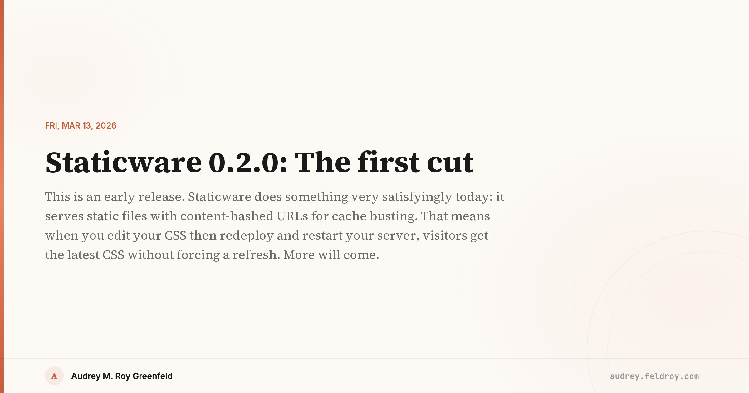 Staticware 0.2.0: The first cut